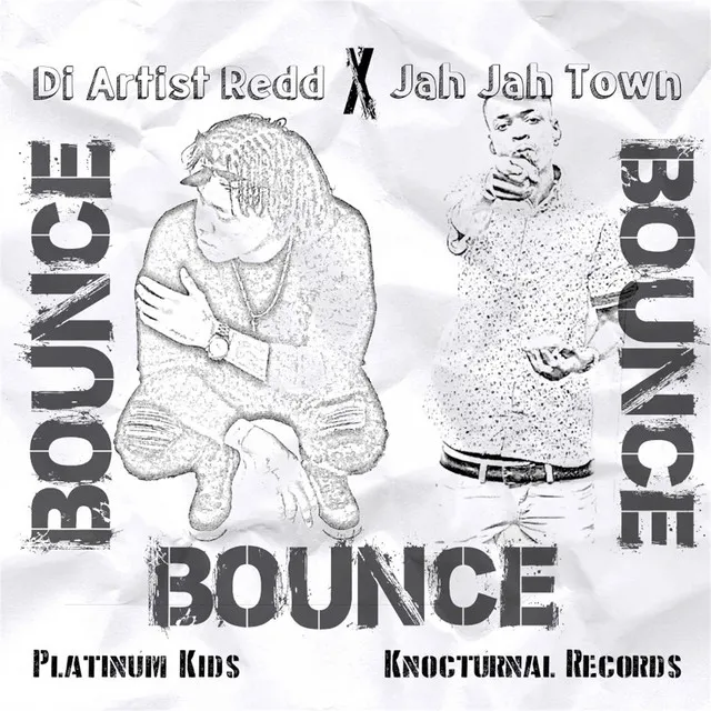 Bounce (feat. Jah Jah Town)