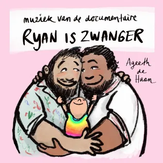 Muziek van de documentaire Ryan is zwanger by Ageeth De Haan