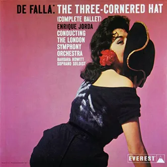 De Falla: The Three Cornered Hat (Complete Ballet) by Enrique Jorda