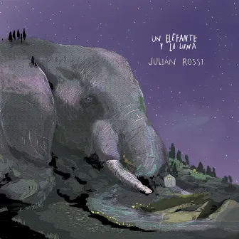 Un elefante y la luna by Julián Rossi