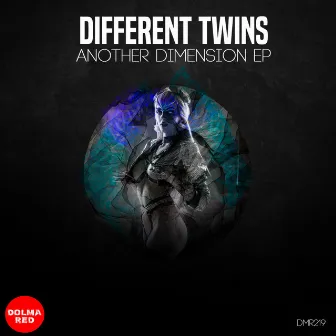 Another Dimension EP by Different Twins