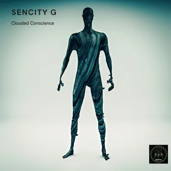 Clouded Conscience by Sencity G