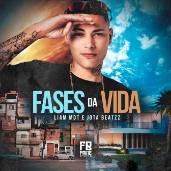 Fases da Vida by Liam MDT