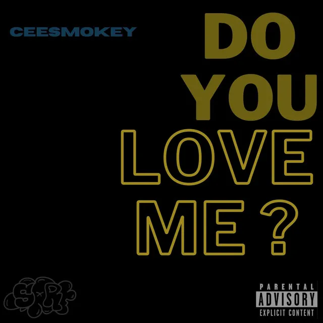 Do You Love Me?