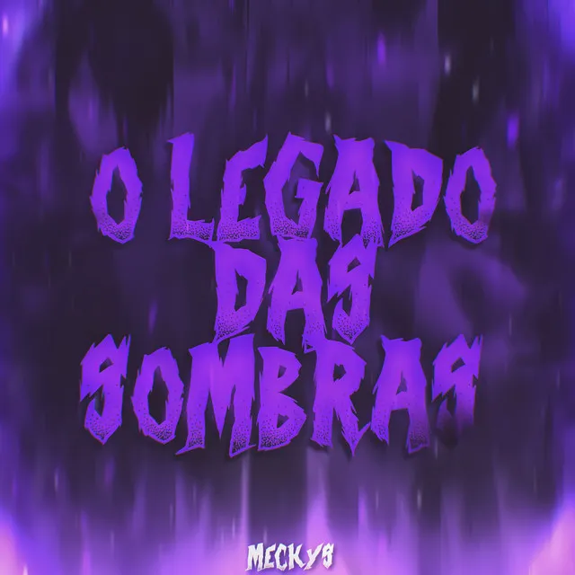 O Legado das Sombras