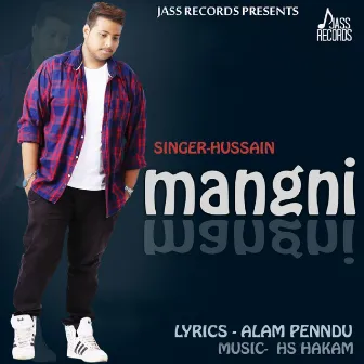 Mangni by Hussain