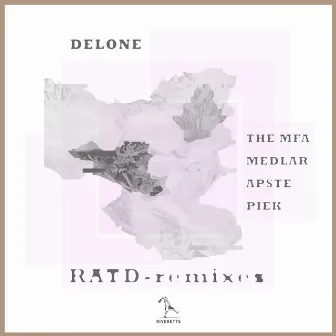 R.A.T.D. Remixes by Delone