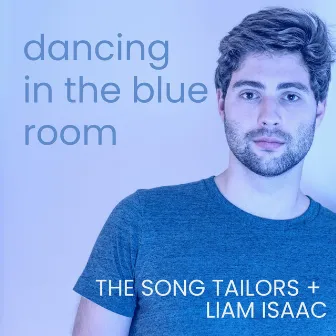 Dancing in the Blue Room by Liam Isaac