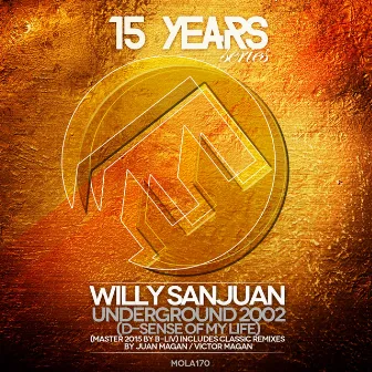 Underground 2002 (15 Years Series remastered) by Willy Sanjuan