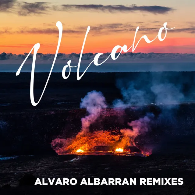 Volcano - Alvaro Albarrán Original Remix