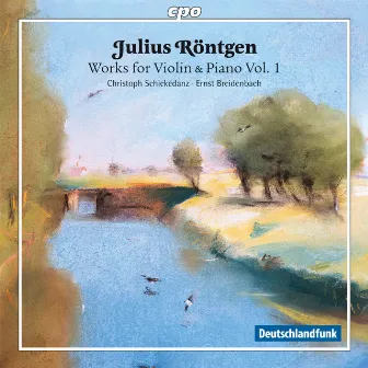 Röntgen: Works for Violin & Piano, Vol. 1 by Ernst Breidenbach