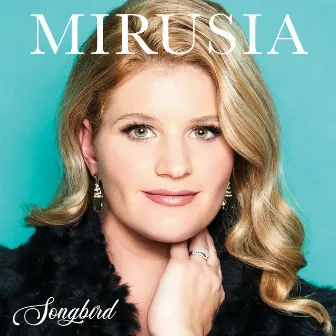 Songbird by Mirusia