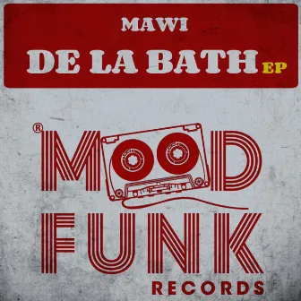 De La Bath EP by Mawi