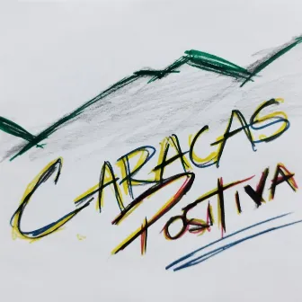 Caracas Positiva by Más Jingles