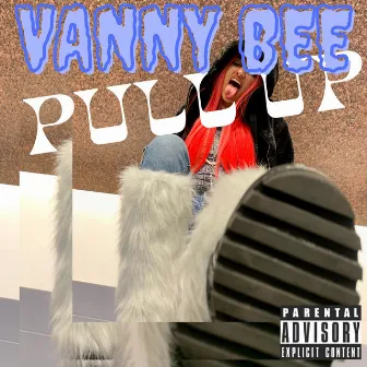 Vanny Bee (Pull Up) by VannyBee