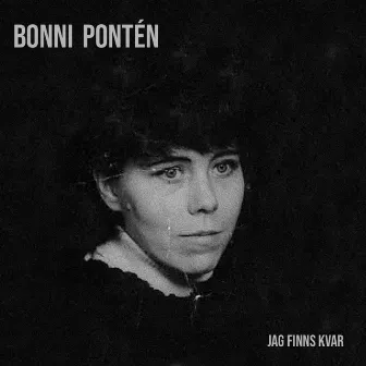 Jag finns kvar by Bonni Pontén