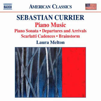 Currier: Piano Music by Sebastian Currier