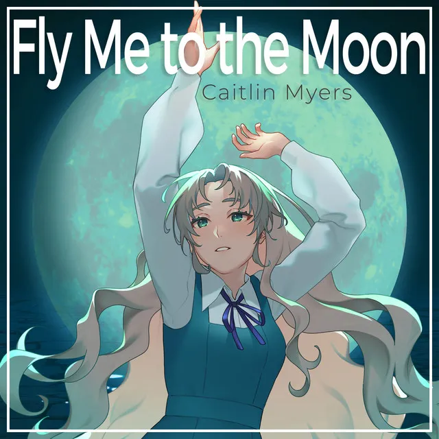 Fly Me to the Moon