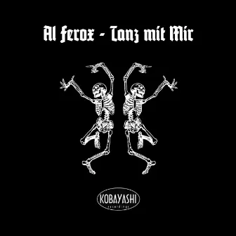 Tanz Mit Mir by Al Ferox