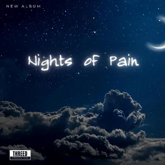 NIGHTS OF PAIN by THREED