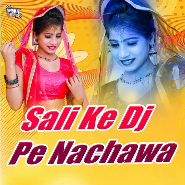 Sali Ke Dj Pe Nachawa