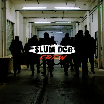 Slumdog Crew by PPZ