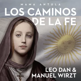 Los Caminos de la Fe by Manuel Wirzt