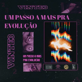 Um Passo a Mais pra Evolução by Vinte3