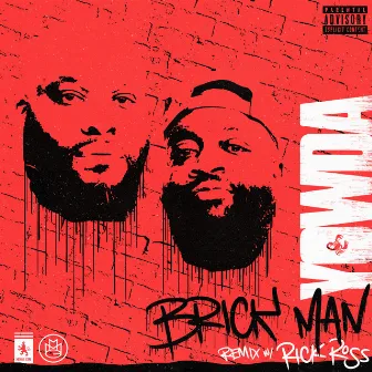 Brick Man (Remix) by Yowda