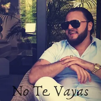 No Te Vayas by Mayel Jimenez