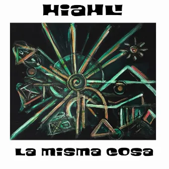 La Misma Cosa by Hiahli