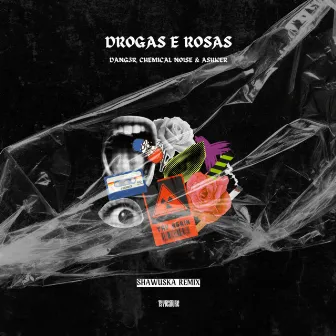 Drogas e Rosas (Shawuská Remix) by Unknown Artist