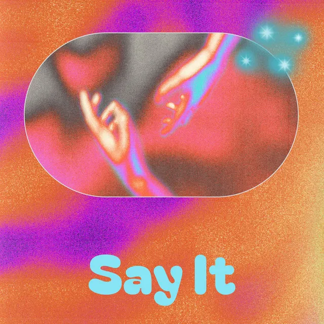 Say It - Spanish Version