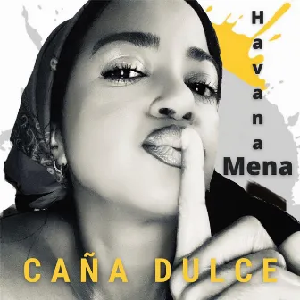 Caña Dulce by Havana Mena