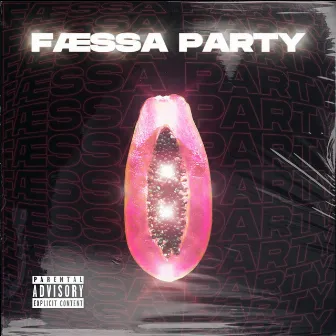 FÆSSA PARTY by ASOKO