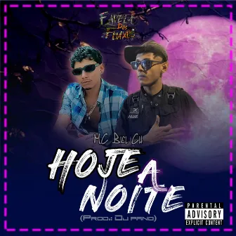 Hoje a Noite by Favela Dos Fluxos