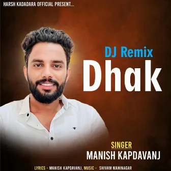 Dhak - Dj Remix by Manish Kapadvanj