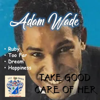 Take Good Care of Her by Adam Wade