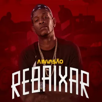 Rebaixar by Banda A Invasão