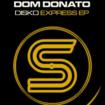 Disko Express EP by Dom Donato