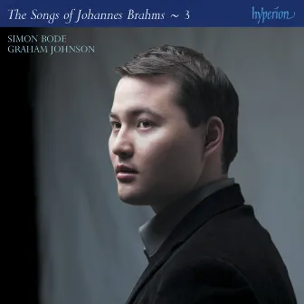 Brahms: The Complete Songs, Vol. 3 by Simon Bode