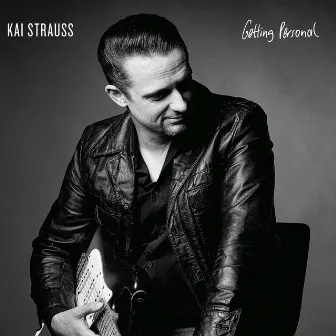 Getting Personal by Kai Strauss