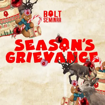 Season’s Grievance by Bolt Seminar