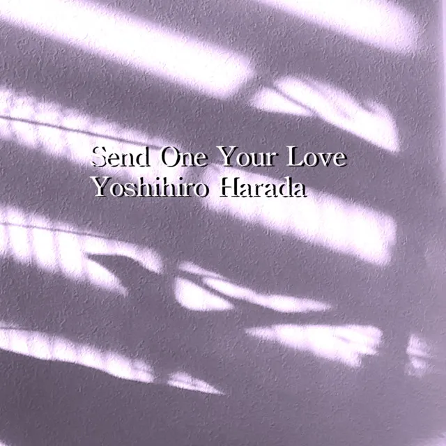 Send One Your Love