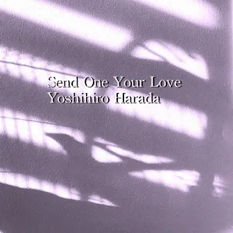 Send One Your Love by YOSHIHIRO HARADA