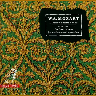 Mozart: Clavier-Concerte 6 & 17 by Anima Eterna