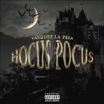 Hocus Pocus by Vasquez La Pesa