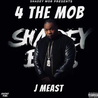 4 The Mob - EP by J Meast