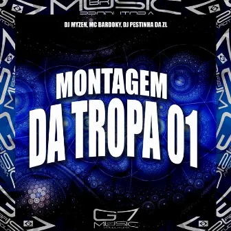 Montagem da Tropa 01 by DJ PESTINHA DA ZL