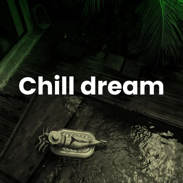 Chill Dream